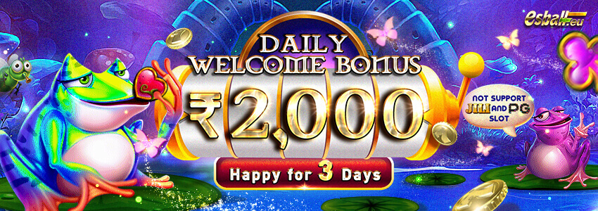 Daily Deposit Welcome Bonus ₹2,000 Daily Deposit Welcome Bonus ₹2,000